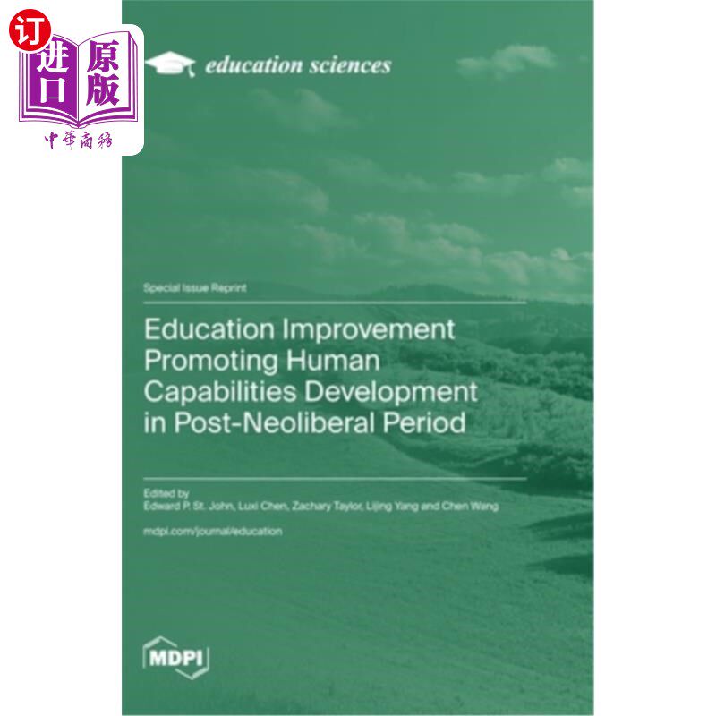海外直订Education Improvement Promoting Human Capabilities Development in Post-Neolibera 后新自由主义时期促进人的能