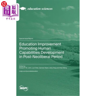 海外直订Education Improvement Promoting Human Capabilities Development in Post-Neolibera 后新自由主义时期促进人的能