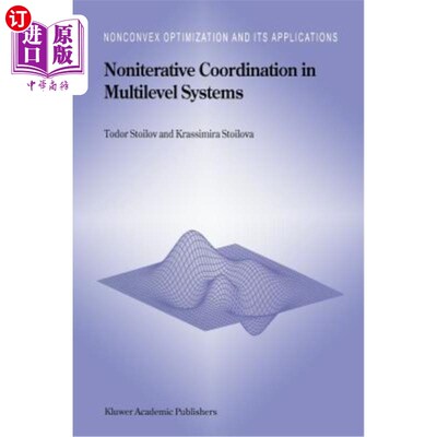 海外直订Noniterative Coordination in Multilevel Systems 多层系统的非迭代协调