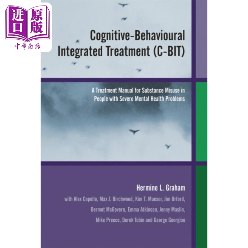认知行为综合治疗 患者滥用药物治疗手册 Cognitive Behavioural Integrated Treatment 英文原版 Hermine Graham【中商原版】