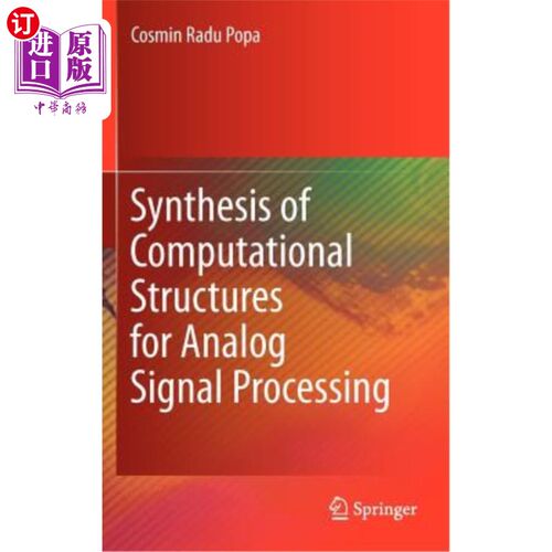 海外直订Synthesis of Computational Structures for Analog Signal Processing 模拟信号处理计算结构的综合