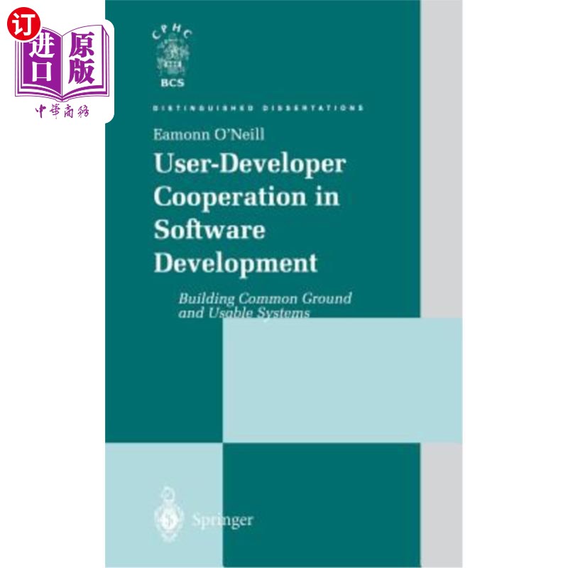 海外直订User-Developer Cooperation in Software Development: Building Common Ground and U 软件开发中的用户-开发者合