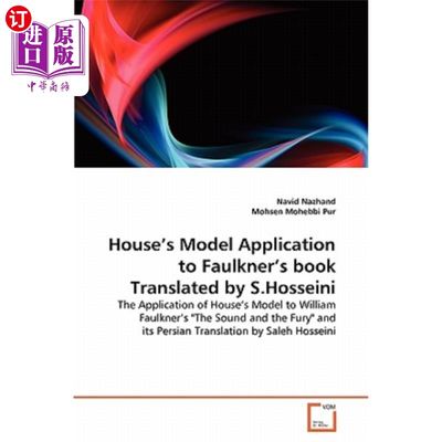 海外直订House's Model Application to Faulkner's book Translated by S.Hosseini 豪斯模型在福克纳《胡赛尼译》中的应用