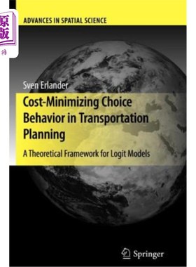 海外直订Cost-Minimizing Choice Behavior in Transportation Planning: A Theoretical Framew 交通规划中的成本最小化选择