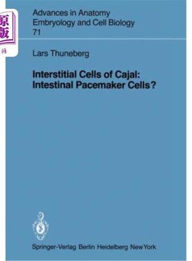海外直订医药图书Interstitial Cells of Cajal: Intestinal Pacemaker Cells? 卡哈尔间质细胞：肠起搏细胞？