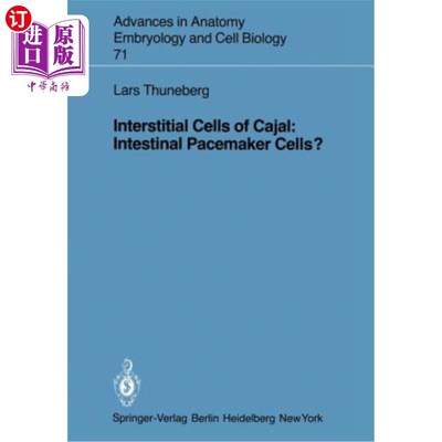 海外直订医药图书Interstitial Cells of Cajal: Intestinal Pacemaker Cells? 卡哈尔间质细胞：肠起搏细胞？