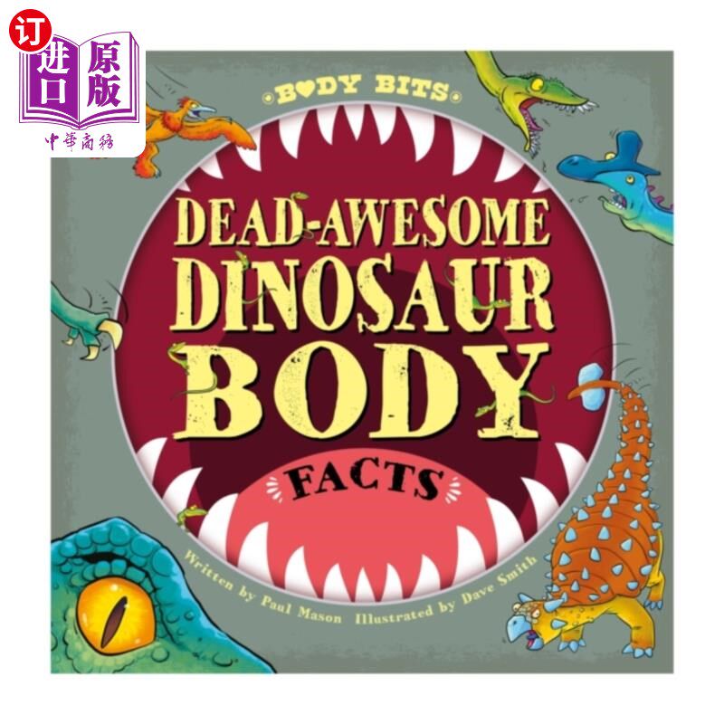 海外直订Body Bits: Dead-awesome Dinosaur Body Facts 身体碎片:非常棒的恐龙身体事实