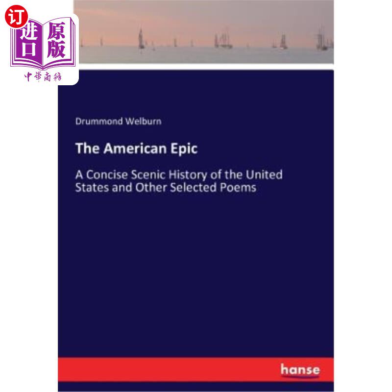 海外直订The American Epic: A Concise Scenic History of the United States and Other Selec 美国史诗:美国风景简史及其