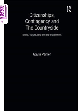 海外直订Citizenships, Contingency and the Countryside 公民权、偶然性和农村