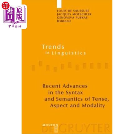 海外直订Recent Advances in the Syntax and Semantics of Tense, Aspect and Modality 时态、体和情态的句法和语义研究进