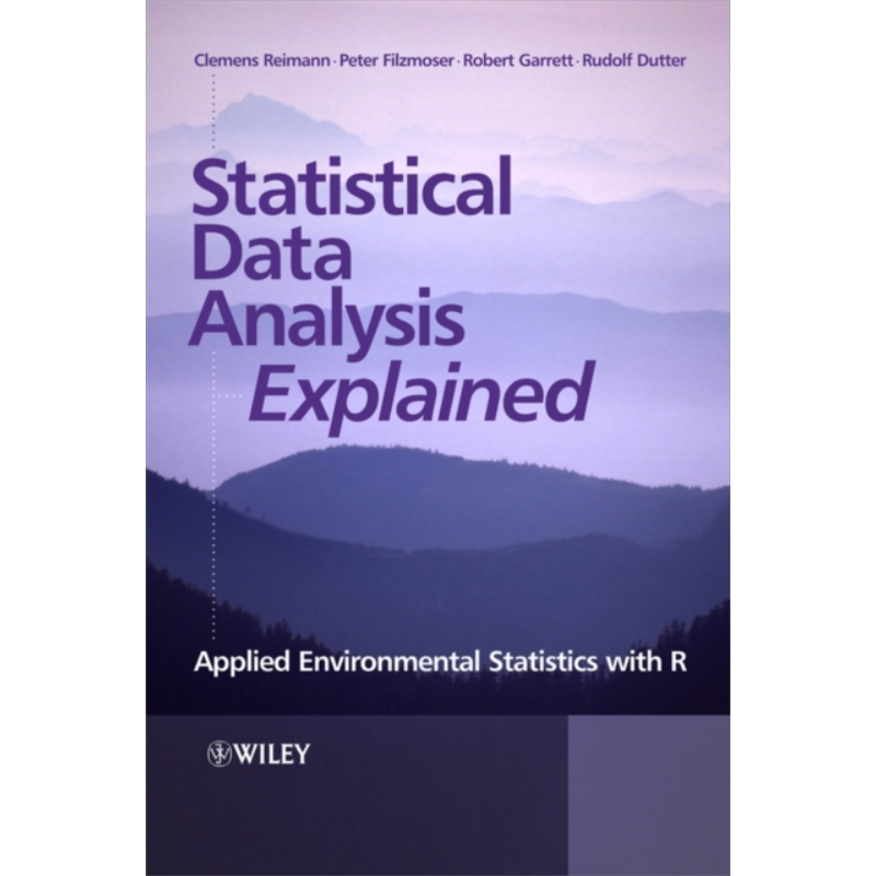 预售 统计数据分析解释 应用环境统计学 Statistical Data Analysis Explained 英文原版 Clemens Reiman wiley【中商原版】