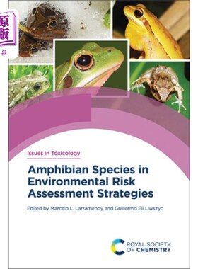 海外直订Amphibian Species in Environmental Risk Assessme... 环境风险评估策略中的两栖动物物种