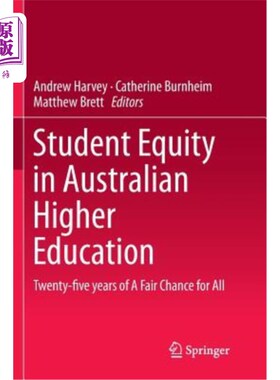 海外直订Student Equity in Australian Higher Education: Twenty-Five Years of a Fair Chanc 澳大利亚高等教育中的学生公