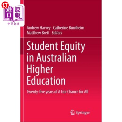 海外直订Student Equity in Australian Higher Education: Twenty-Five Years of a Fair Chanc 澳大利亚高等教育中的学生公