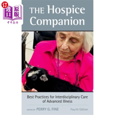 海外直订医药图书The Hospice Companion: Best Practices for Interdisciplinary Care of Advanced Ill 临终关怀伴侣：晚期