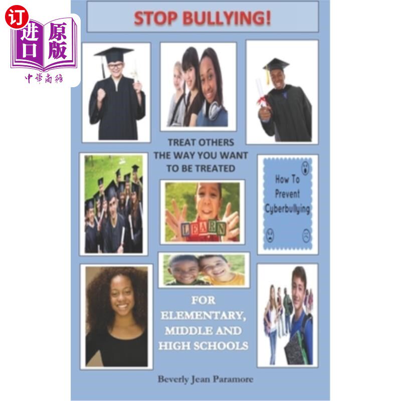 海外直订Stop Bullying: Treat Others The Way You Want To Be Treated 停止欺凌：以你希望的方式对待他人