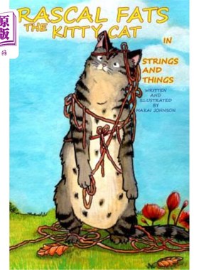 海外直订Rascal Fats the Kitty Cat: in Strings and Things 流氓肥猫：用绳子之类的东西