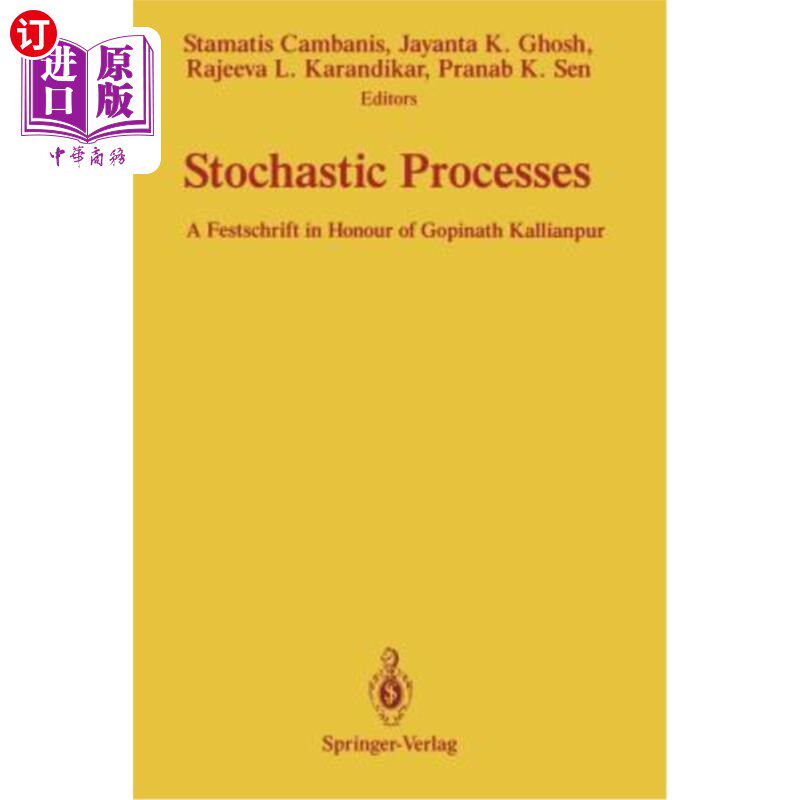 海外直订Stochastic Processes: A Festschrift in Honour of Gopinath Kallianpur 随机过程：纪念Gopinath Kallianpur的