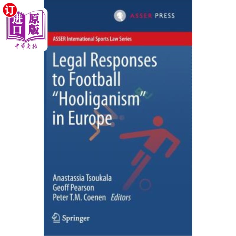 海外直订Legal Responses to Football Hooliganism in Europe欧洲对足球流氓行为的法律回应-封面