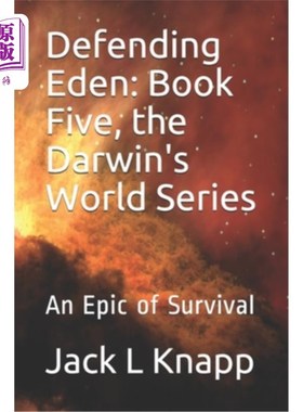 海外直订Defending Eden: Book Five, the Darwin's World Series: An Epic of Survival 《捍卫伊甸园:第五卷，达尔文的世界