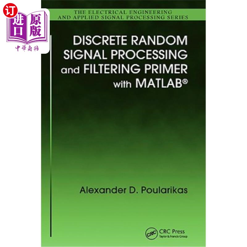 海外直订Discrete Random Signal Processing and Filtering Primer with MATLAB 离散随机信号处理和滤波底子MATLAB