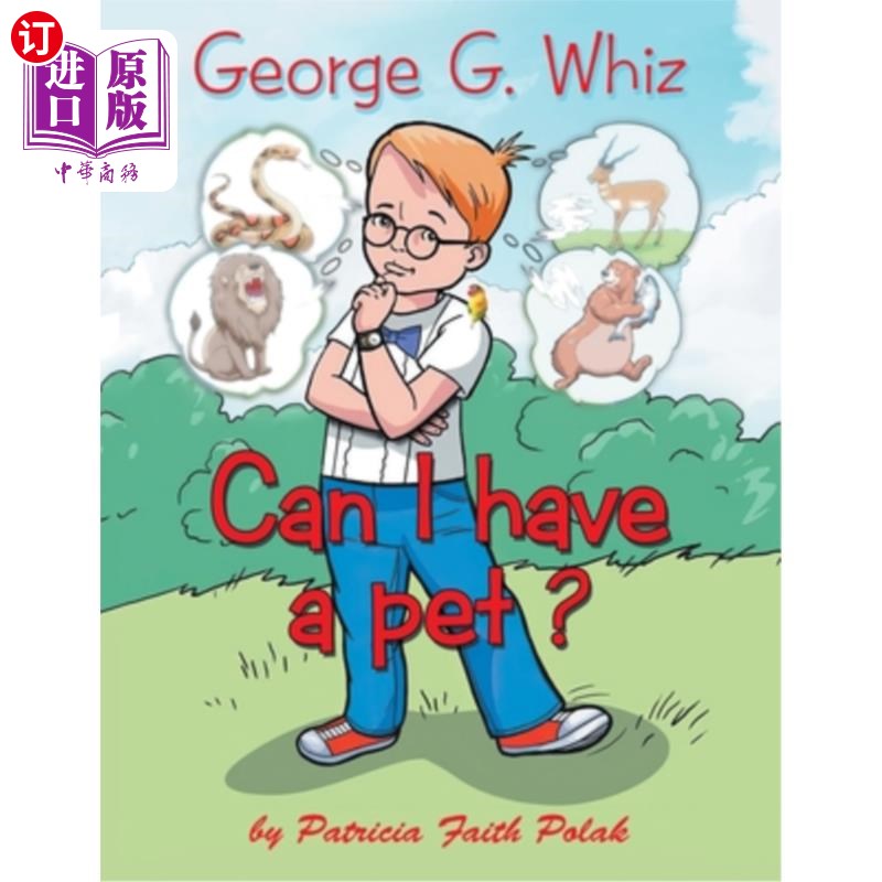 海外直订George G. Whiz: Can I Have a Pet? 乔治·G·奇才：我能养宠物吗？