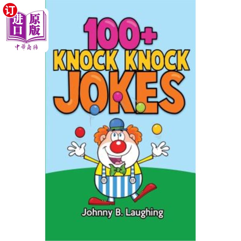 海外直订100+ Knock Knock Jokes: Funny Knock Knock Jokes for Kids 100多个敲门笑话：孩子们有趣的敲门笑话