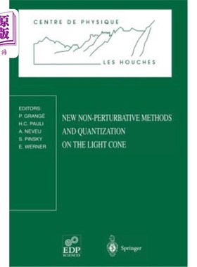 海外直订New Non-Perturbative Methods and Quantization on the Light Cone: Les Houches Sch 光锥上的非摄动新方法和量子