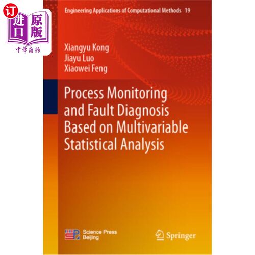 海外直订Process Monitoring and Fault Diagnosis Based on Multivariable Statistical Analys 基于多变量统计分析的过程监