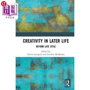 晚年生活中 海外直订Creativity Life Later 创造力