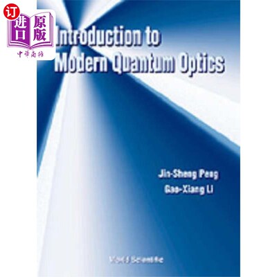 海外直订Introduction To Modern Quantum Optics 现代量子光学导论