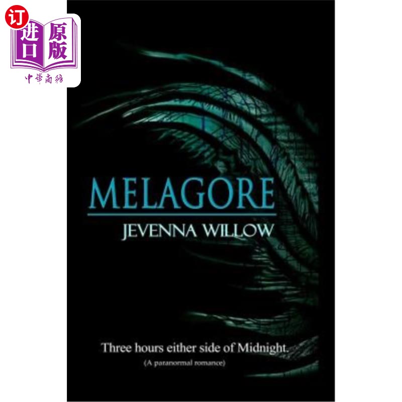 海外直订Melagore: Three Hours Either Side of Midnight 梅拉戈尔:午夜前后三小时