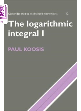 海外直订The Logarithmic Integral: Volume 1 对数积分：卷1