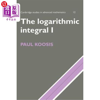 海外直订The Logarithmic Integral: Volume 1 对数积分：卷1