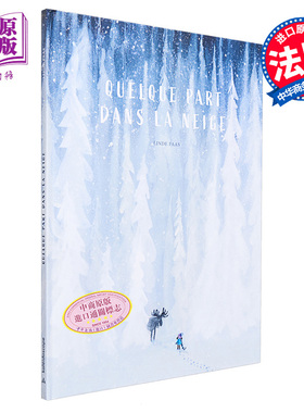 预售 法语绘本 3岁+ 雪中某个地方 Quelque part dans la neige 法文原版 Linde Faas插画 绘本与绘本小说【中商原版】
