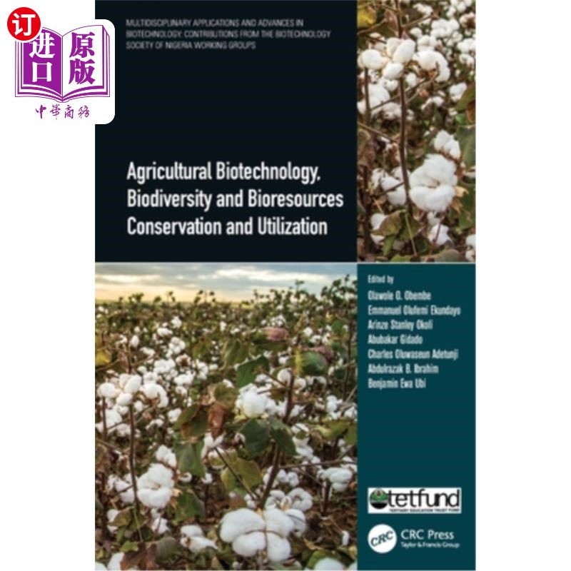 海外直订Agricultural Biotechnology, Biodiversity and Bioresources Conservation and Utili Agricultur