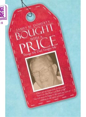 海外直订Bought with a Price: Things My Dad Taught Me 《付出代价:爸爸教我的事