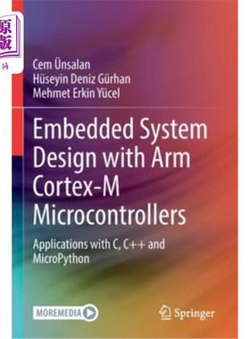 海外直订Embedded System Design with Arm Cortex-M Microcontrollers: Applications with C,  Arm Cortex