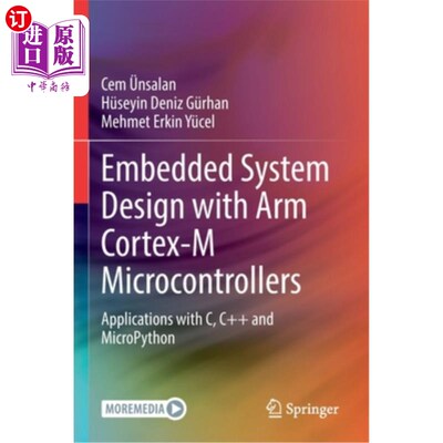 海外直订Embedded System Design with Arm Cortex-M Microcontrollers: Applications with C,  Arm Cortex