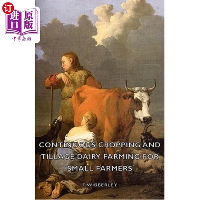 海外直订Continuous Cropping and Tillage Dairy Farming for Small Farmers 小农户连续耕作乳品业