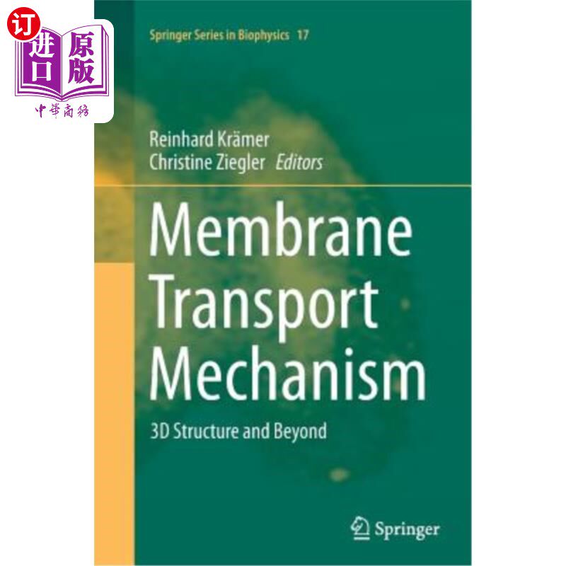 海外直订Membrane Transport Mechanism: 3D Structure and Beyond 膜传输机制:三维结构及其以外