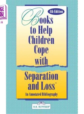 海外直订Books to Help a Child Cope with Separation and Loss: An Annotated Bibliography 帮助孩子应对分离和失去的书籍