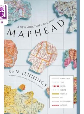 海外直订Maphead: Charting the Wide, Weird World of Geography Wonks 地图头:绘制地理书呆子们广阔而怪异的世界
