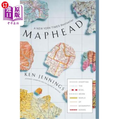 海外直订Maphead: Charting the Wide, Weird World of Geography Wonks 地图头:绘制地理书呆子们广阔而怪异的世界
