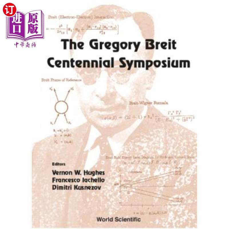 海外直订The Gregory Breit Centennial Symposium 格雷戈里·布雷特百年研讨会