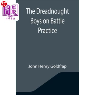 海外直订The Dreadnought Boys on Battle Practice 无畏男孩的战斗练习