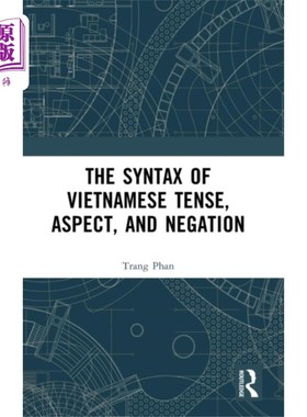 海外直订Syntax of Vietnamese Tense, Aspect, and Negation 越南语时、体和否定的句法