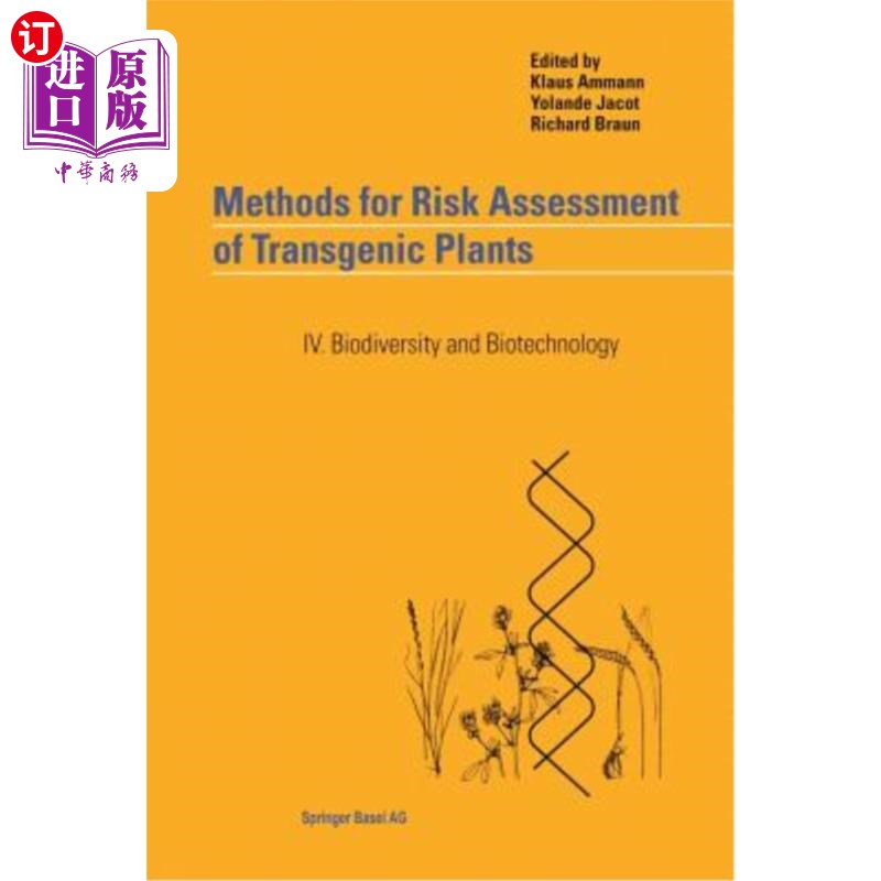 海外直订Methods for Risk Assessment of Transgenic Plants: IV. Biodiversity and Biotechno 转基因植物风险评估方法:生