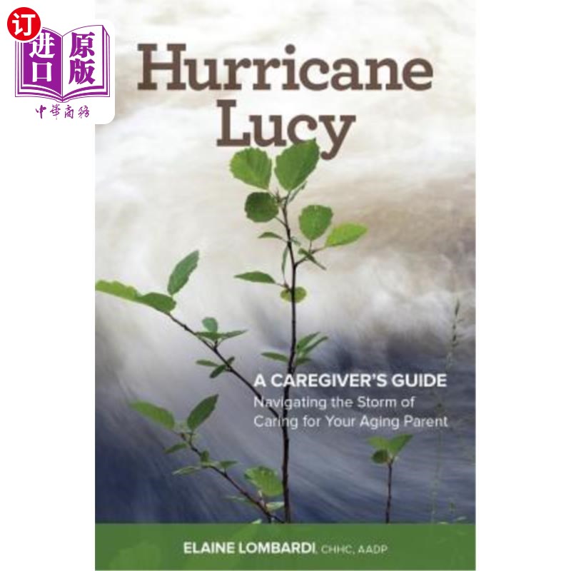 海外直订医药图书Hurricane Lucy A Caregiver's Guide: Navigating the Storm of Caring for Your Agin 飓风露西护理指南：