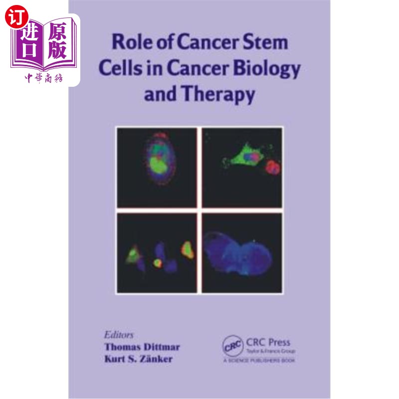 海外直订医药图书Role of Cancer Stem Cells in Cancer Biology and Therapy 肿瘤干细胞在肿瘤生物学和治疗中的作用